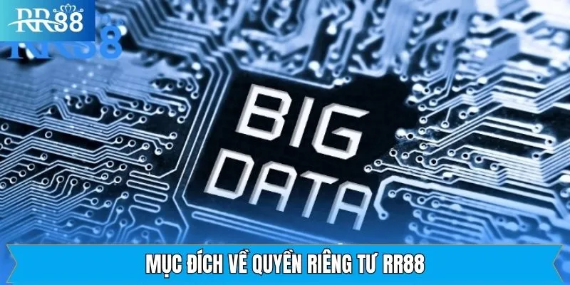 Tổng quan về chính sách quyền riêng tư trên RR88