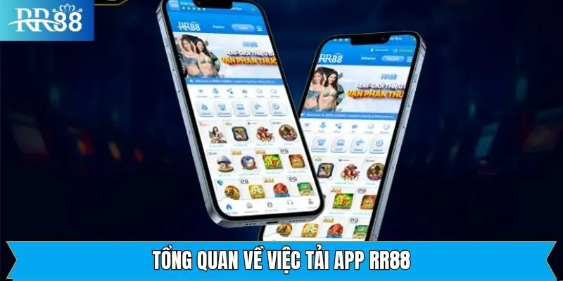 Đôi nét về phiên bản ứng dụng giải trí RR88